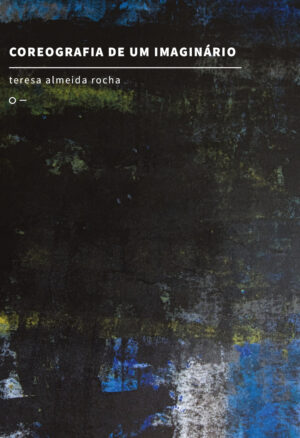 Coreografia de um imaginário