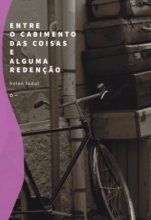 Entre o cabimento das coisas e alguma redenção