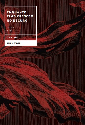 Enquanto elas crescem no escuro