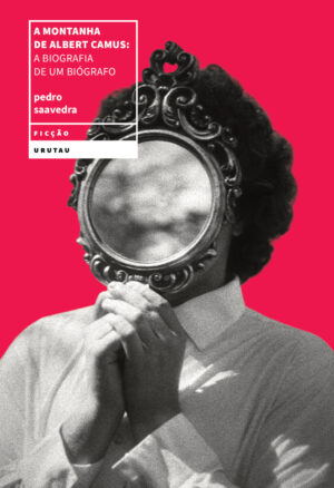 A montanha de Albert Camus: a biografia de um biógrafo