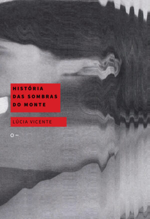História das sombras do monte