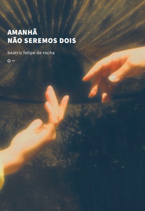 Amanhã não seremos dois