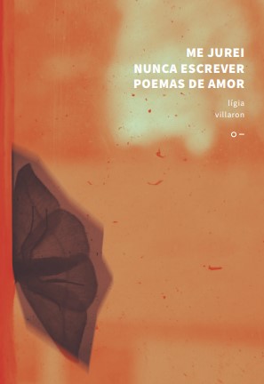 Me jurei nunca escrever poemas de amor