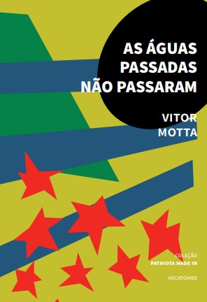 As águas passadas não passaram