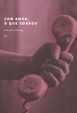 Com amor, o que sobrou
