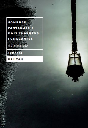 Sombras, fantasmas e dois charutos fumegantes