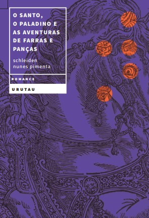 O santo, o paladino e as aventuras de farra do Pança