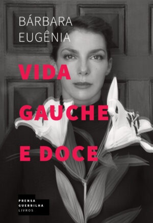 Vida gauche e doce