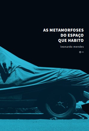 As metamorfoses do espaço que habito