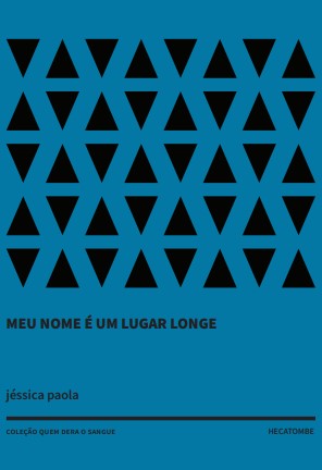 Meu nome é um lugar longe